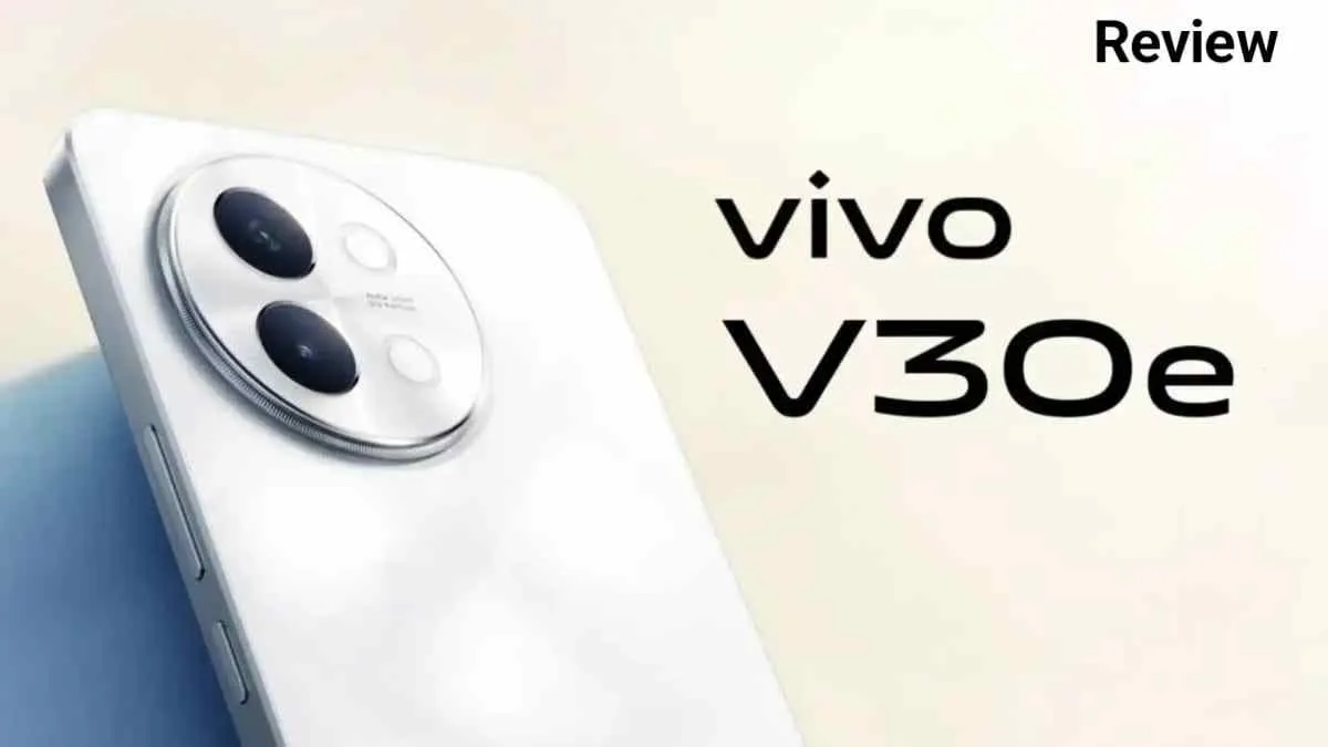 Vivo V30e Review: यह रहे वह 4 कारण जो‌ आपको यह स्टाइलिश मिड रेंज फोन खरीदने के लिए विवश करते हैं।