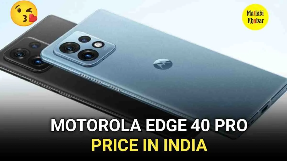 Motorola ने खूबसूरत स्मार्टफोन Edge 40 Pro को लांच कर की सबकी बोलती बंद, जाने कीमत