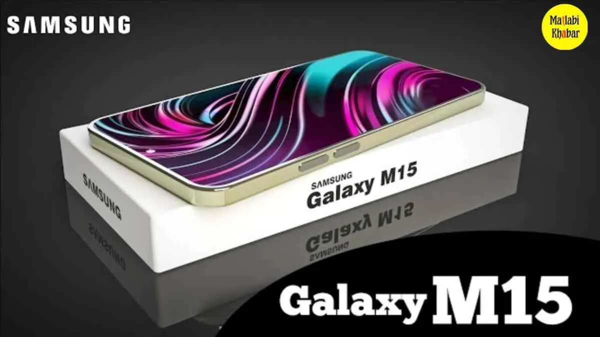 किसने कहा 5G फोन है महंगे, Samsung Galaxy M15 5G है किफायती 5G स्मार्टफोन का शानदार उदाहरण